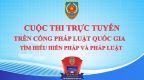 CUỘC THI TRỰC TUYẾN TRÊN CỔNG PHÁP LUẬT QUỐC GIA TÌM HIỂU HIẾN PHÁP VÀ PHÁP LUẬT
